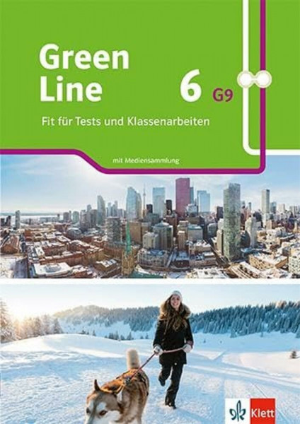 Green Line 6 G9: Fit für Tests und Klassenarbeiten. Arbeitsheft mit Lösungen und Mediensammlung Klasse 10 (Green Line G9. Ausgabe ab 2019)