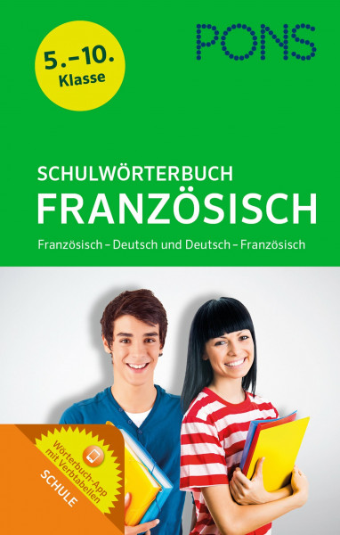 PONS Schulwörterbuch Französisch: Französisch-Deutsch/Deutsch-Französisch - Mit dem relevanten Wortschatz aller aktuellen Schulbücher für die ersten Lernjahre. Mit Gratis Wörterbuch-App.