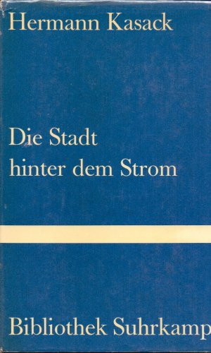 Die Stadt hinter dem Strom.: Roman (Bibliothek Suhrkamp)