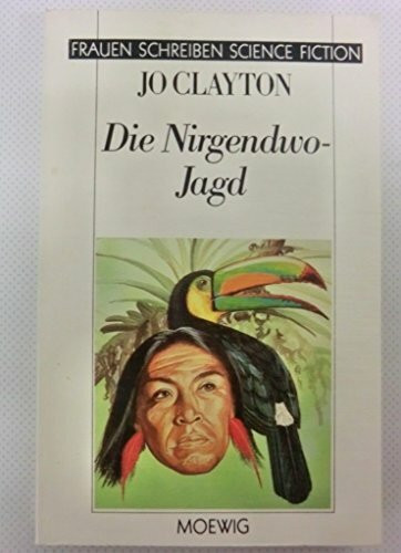 Die Nirgendwo - Jagd. ( Frauen schreiben Science Fiction).
