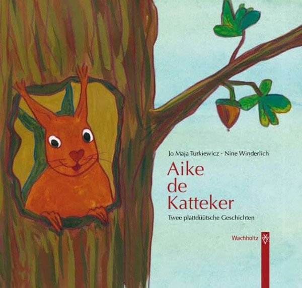 Aike de Katteker /Aike sien Aventüür: Twee plattdüütsche Geschichten