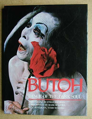 Butoh: Dance of the Dark Soul