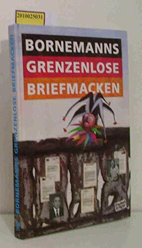 Bornemanns grenzenlose Briefmacken