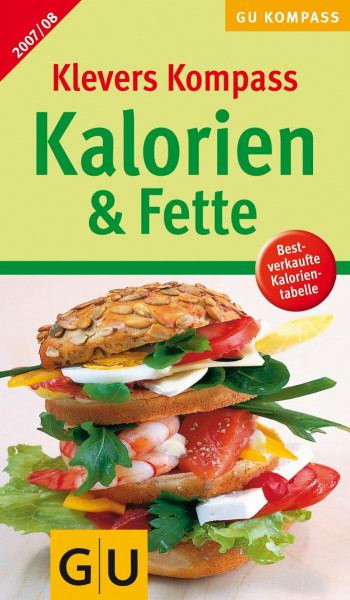 Klevers Kompass Kalorien & Fette 2007/08 (GU Kompass Gesundheit)