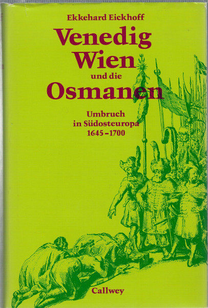 Venedig, Wien und die Osmanen.