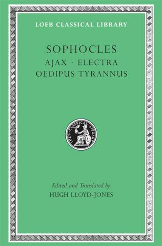 Sophocles: Ajax, Electra, Oedipus Tyrannus (1) (Loeb Classical Library, Band 1)