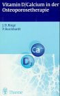 Vitamin D / Calcium in der Osteoporosetherapie