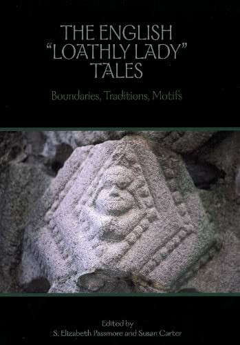 English Loathly Ladies Tales: Boundaries, Traditions, Motifs (Studies in Medieval Culture, Band 48)