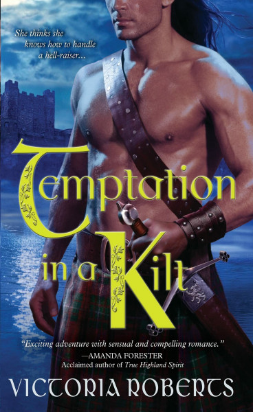Temptation in a Kilt (Bad Boys of the Highlands, 1, Band 1)