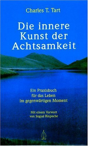 Die innere Kunst der Achtsamkeit