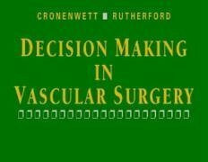 Decision Making in Vascular Surgery