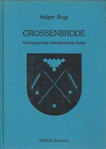 Grossenbrode - Werdegang eines ostholsteinischen Dorfes