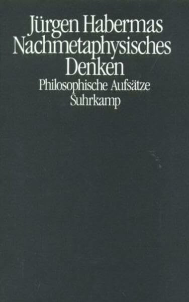 Nachmetaphysisches Denken: Philosophische Aufsätze