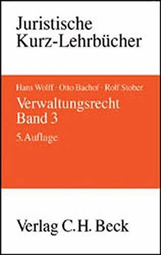 Verwaltungsrecht, 3 Bde., Bd.3, Ordnungsrecht, Leistungsrecht und Verwaltungsverfahrensrecht