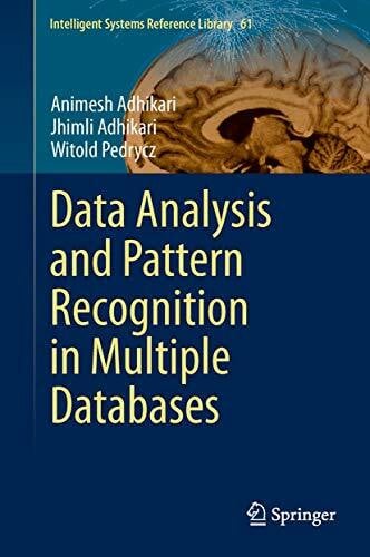 Data Analysis and Pattern Recognition in Multiple Databases (Intelligent Systems Reference Library, 61, Band 61)