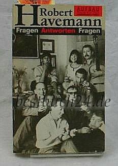 Fragen Antworten Fragen: Aus der Biographie eines deutschen Marxisten