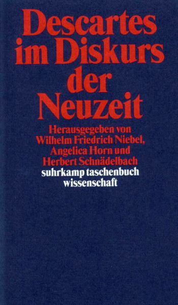 Descartes im Diskurs der Neuzeit (suhrkamp taschenbuch wissenschaft)