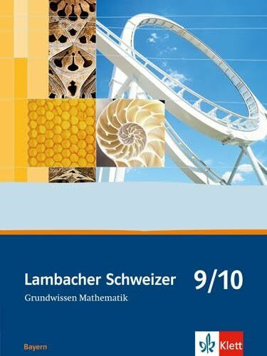 Lambacher Schweizer Mathematik Grundwissen 9/10. Ausgabe Bayern: Arbeitsheft zum Nachschlagen Klassen 9/10 (Lambacher Schweizer. Ausgabe für Bayern ab 2003)