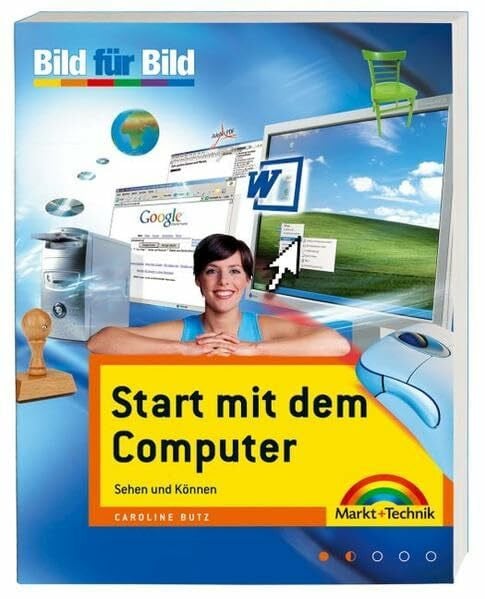 Start mit dem Computer: Sehen und Können (Bild für Bild)