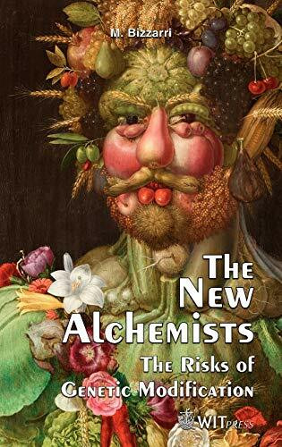 The New Alchemists: The Risks of Genetic Modification