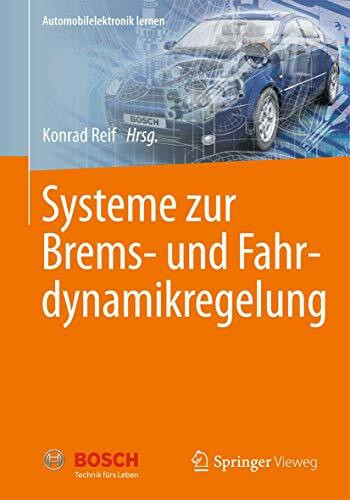 Systeme zur Brems- und Fahrdynamikregelung (Automobilelektronik lernen)