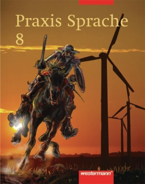 Praxis Sprache 8. Rechtschreibung 2006. Für Bremen, Hamburg, Niedersachsen, Nordrhein-Westfalen, Rhe