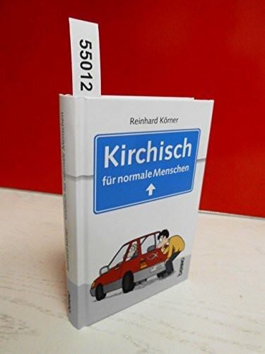 Kirchisch für normale Menschen
