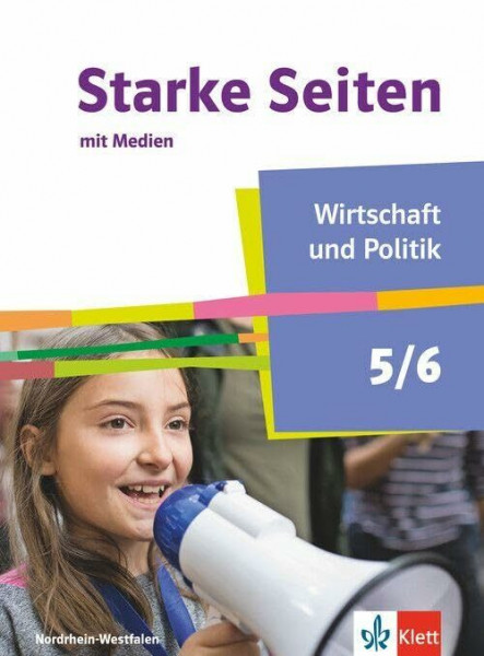 Starke Seiten Wirtschaft und Politik 5/6. Ausgabe Nordrhein-Westfalen: Schulbuch mit Medien Klasse 5/6