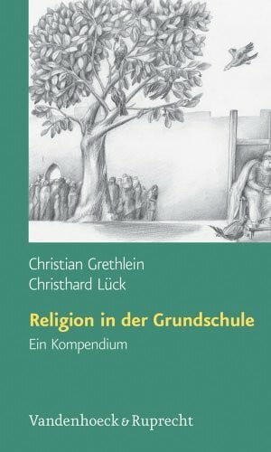 Religion in der Grundschule: Ein Kompendium (Osnabrucker Universitatsreden)