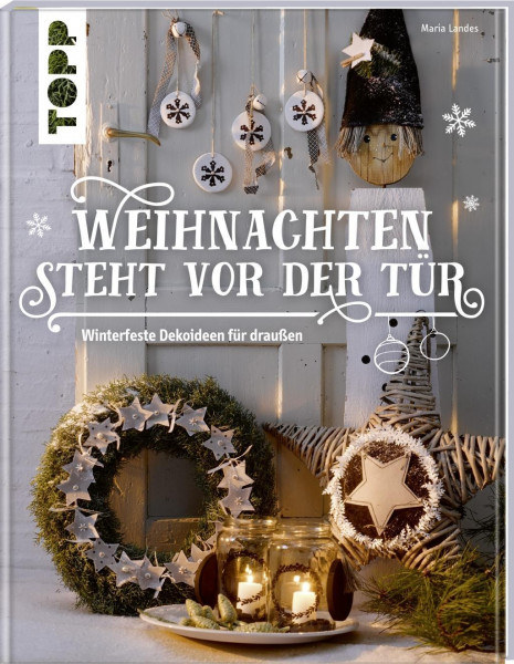 Weihnachten steht vor der Tür: Winterfeste Deko für draußen