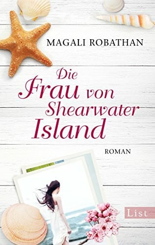 Die Frau von Shearwater Island: Roman