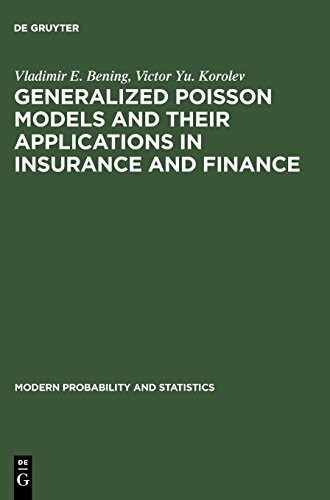 Generalized Poisson Models and their Applications in Insurance and Finance (Modern Probability and Statistics, Band 7)
