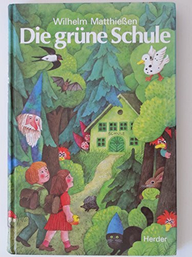 Die grüne Schule. Märchen zum Lesen und Vorlesen