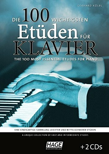 Die 100 wichtigsten Etüden für Klavier + 2 CDs: Eine einzigartige Sammlung leichter und mittelschwerer Etüden