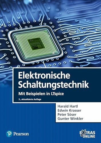 Elektronische Schaltungstechnik: Mit Beispielen in LTspice (Pearson Studium - Elektrotechnik)