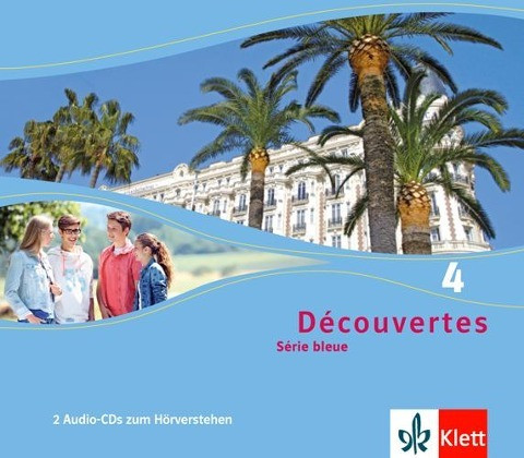 Découvertes Série bleue 4. Zweifach-Audio-CD. ab Klasse 7
