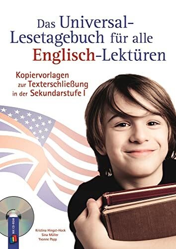 Das Universal-Lesetagebuch für alle Englisch-Lektüren: Kopiervorlagen zur Texterschließung in der Sekundarstufe Das Universal-Lesetagebuch für alle Englisch-Lektüren: Kopiervorlagen zur Texterschließung in der Sekundarstufe
