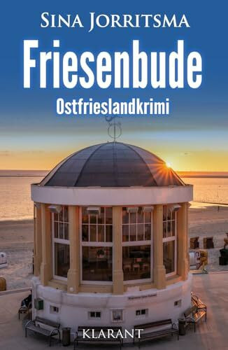 Friesenbude. Ostfrieslandkrimi - Borkum Krimi - Nordseekrimi (Mona Sander und Enno Moll ermitteln, Band 62)