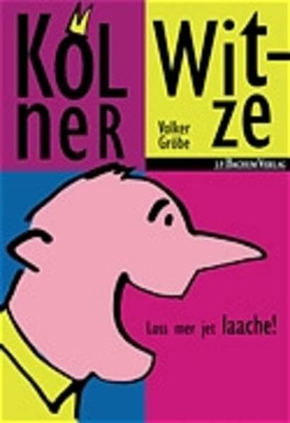 Kölner Witze: Loss mer jet laache!