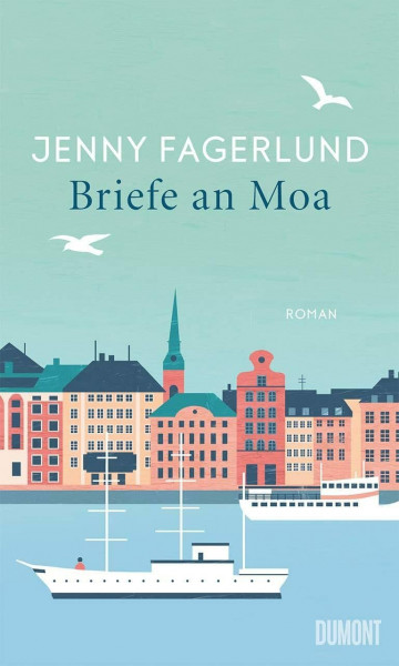 Briefe an Moa: Roman