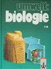 Umwelt Biologie, Gesamtausgabe, 7.-10. Schuljahr