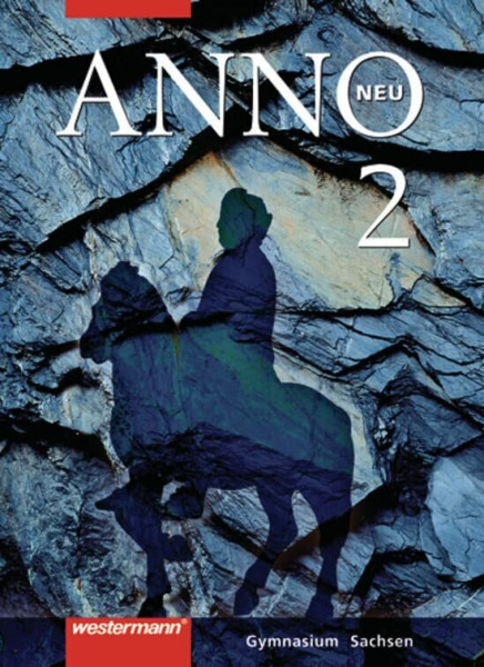 ANNO - Ausgabe 2004 für Gymnasien in Sachsen: Schülerband 2 Vom Imperium Romanum bis zum Mittelalter