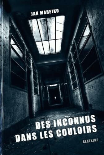 Des inconnus dans les couloirs