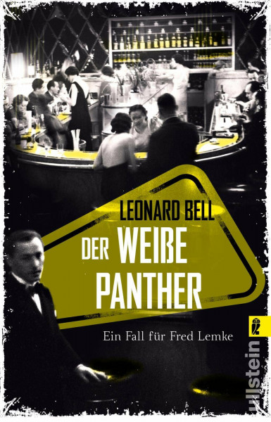 Der weiße Panther: Ein Fall für Fred Lemke | Band 2 der historischen Krimireihe im sündigen Berlin der Fünfzigerjahre (Lemke-von Stain-Serie, Band 2)