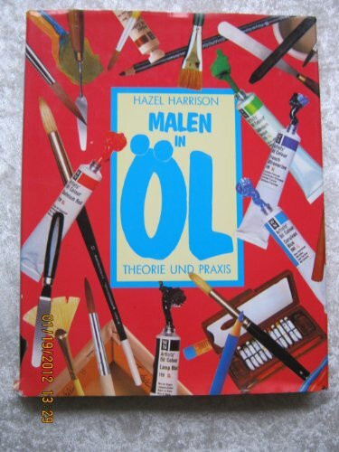 Malen in Öl: Theorie und Praxis