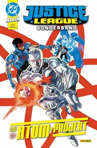 Justice League Sonderband: Bd. 2: Das Atom-Projekt