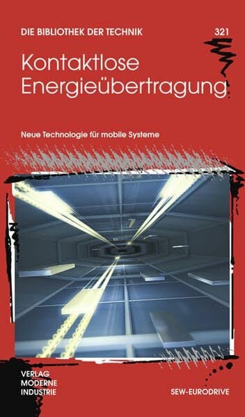 Kontaktlose Energieübertragung: Neue Technologie für mobile Systeme (Die Bibliothek der Technik (BT)) Kontaktlose Energieübertragung: Neue Technologie für mobile Systeme (Die Bibliothek der Technik (BT))