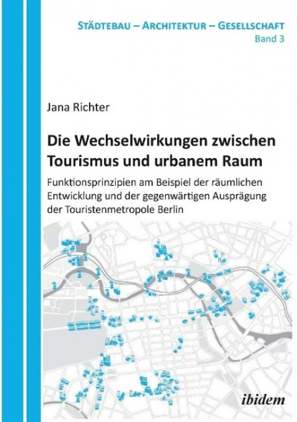 Die Wechselwirkungen zwischen Tourismus und urbanem Raum