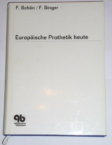 Europäische Prothetik heute