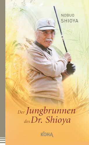 Der Jungbrunnen des Dr. Shioya